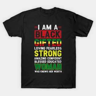 I Am Black Woman - Black History Month T-Shirt African Afro Educated Gifted Strong Black Girl Woman T-Shirt